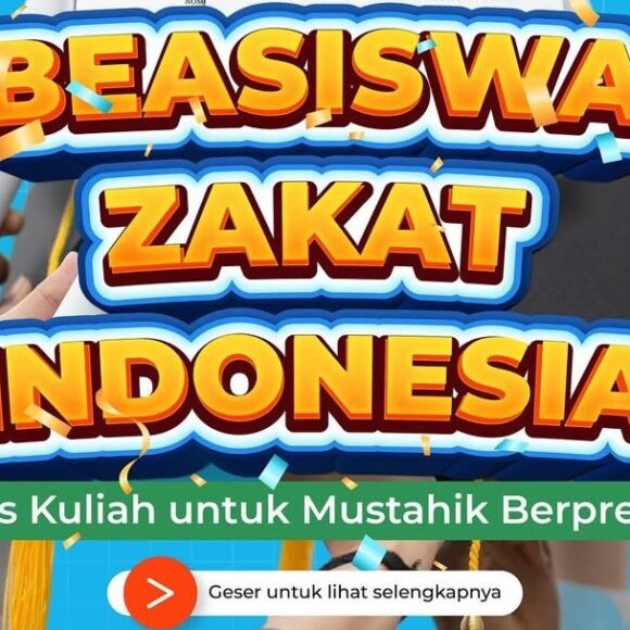 Beasiswa Zakat Indonesia 2025: Biaya Kuliah Full 8 Semester + Pembinaan Karakter!